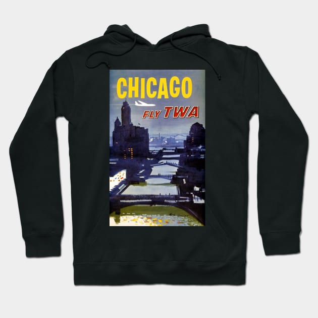 Vintage Travel Poster Chicago Fly TWA Hoodie by vintagetreasure